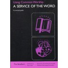 Using Common Worship A Service of the Word by Tim Stratford